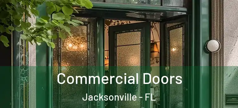 Commercial Doors Jacksonville - FL