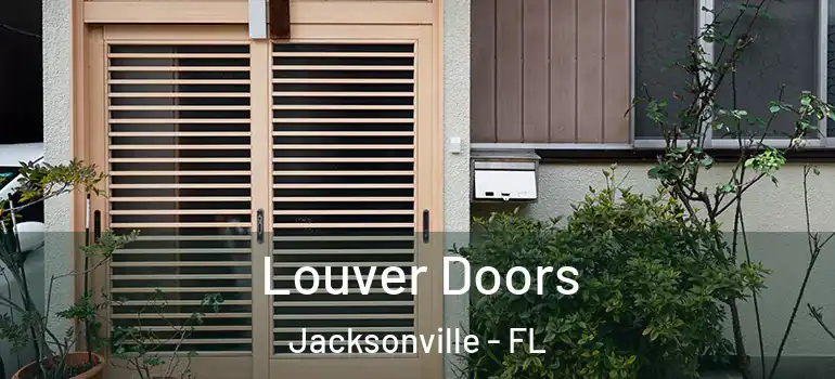 Louver Doors Jacksonville - FL