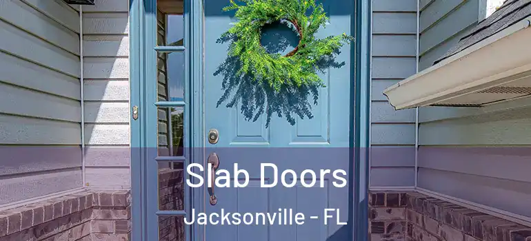 Slab Doors Jacksonville - FL